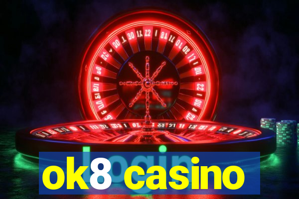 ok8 casino