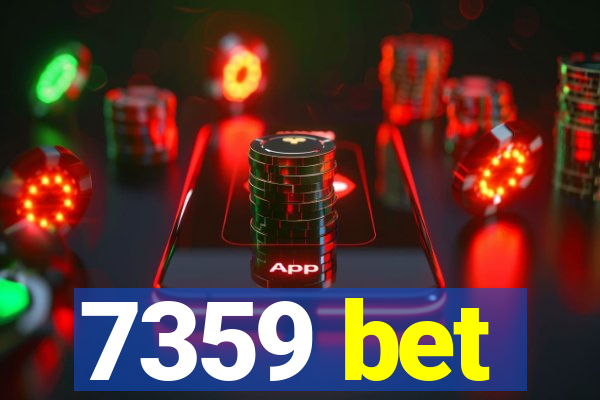 7359 bet