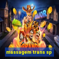 massagem trans sp