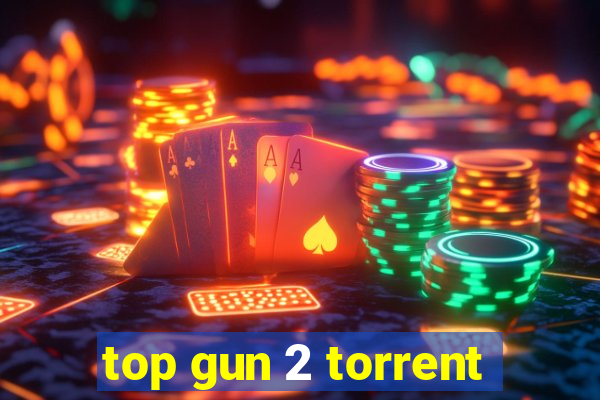 top gun 2 torrent