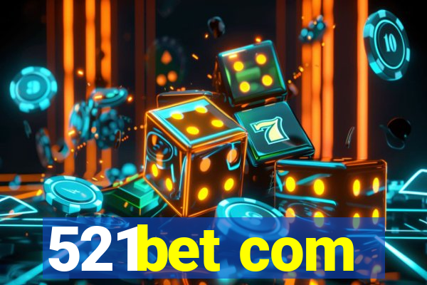 521bet com