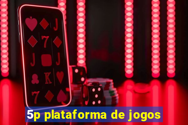 5p plataforma de jogos