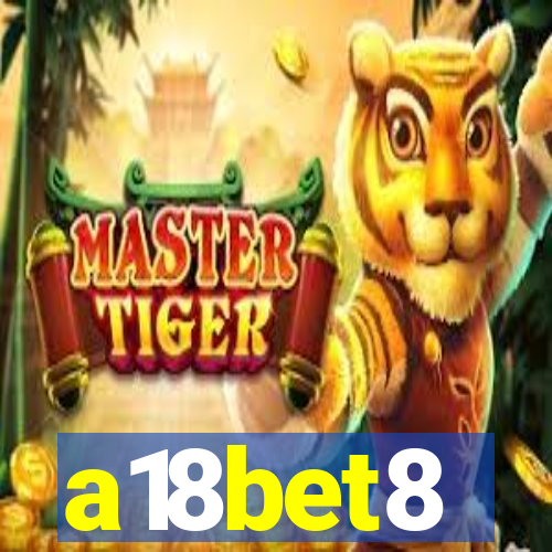 a18bet8