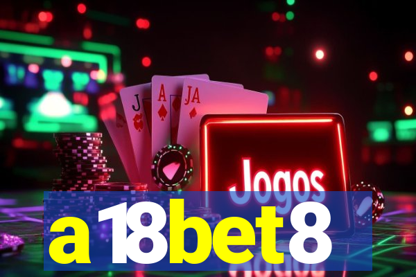 a18bet8