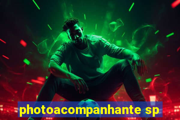 photoacompanhante sp