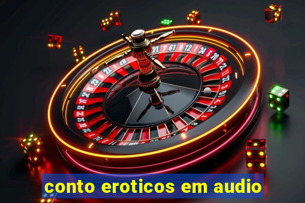 conto eroticos em audio