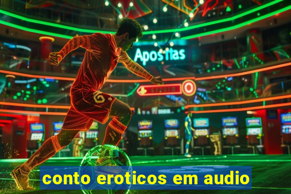 conto eroticos em audio