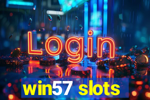 win57 slots