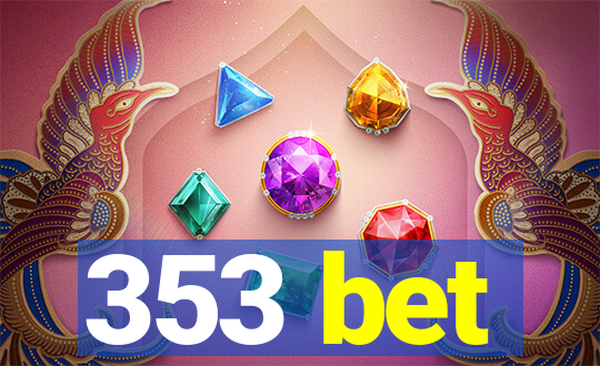 353 bet