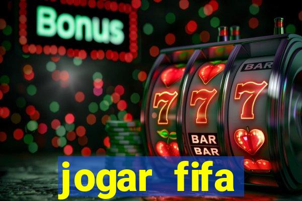 jogar fifa apostando dinheiro