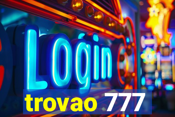 trovao 777