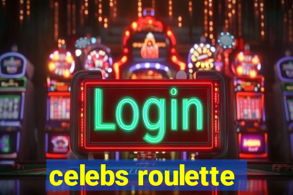 celebs roulette