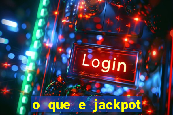 o que e jackpot no jogo do tigre