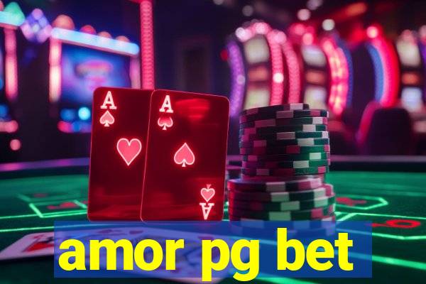 amor pg bet