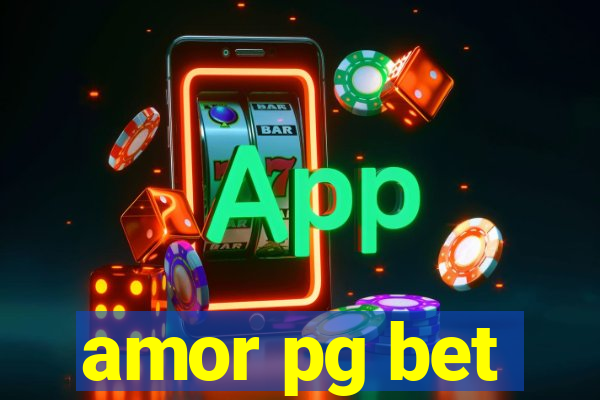 amor pg bet