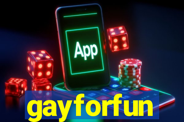 gayforfun