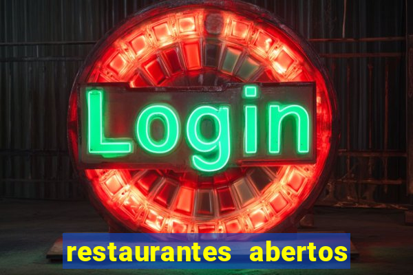 restaurantes abertos no natal porto alegre