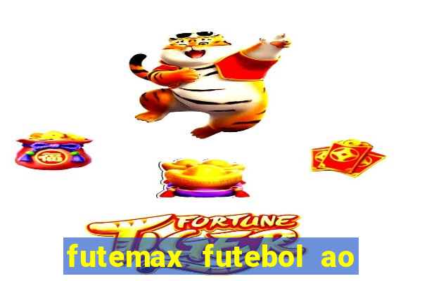 futemax futebol ao vivo na tv