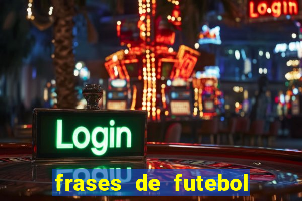 frases de futebol feminino para status tumblr