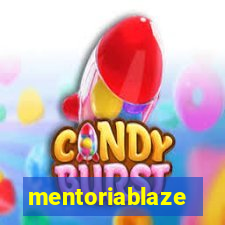 mentoriablaze