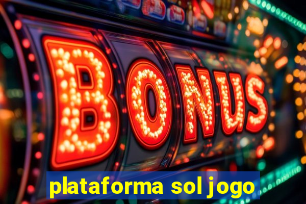 plataforma sol jogo