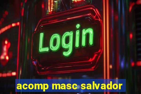 acomp masc salvador