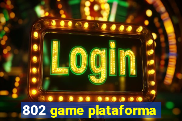 802 game plataforma