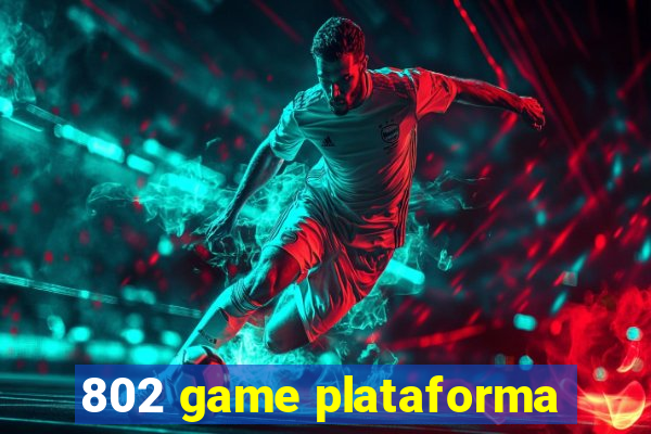 802 game plataforma