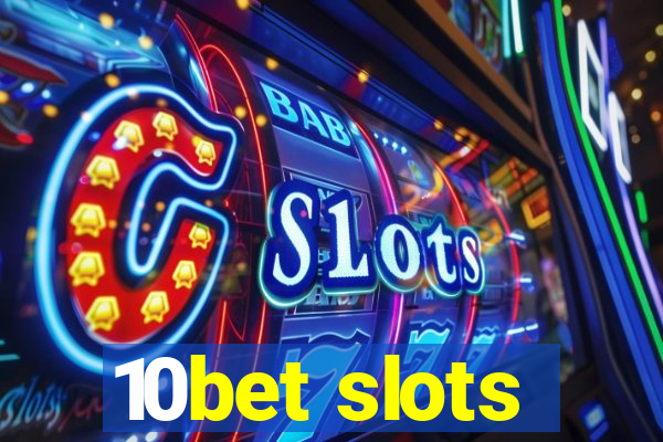 10bet slots