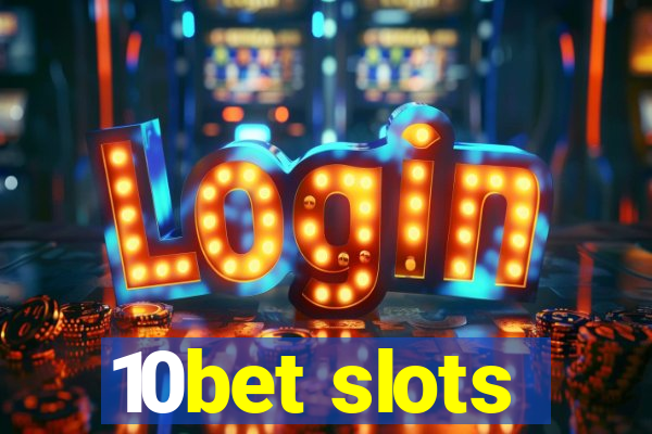 10bet slots