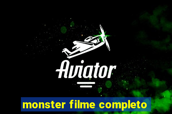 monster filme completo