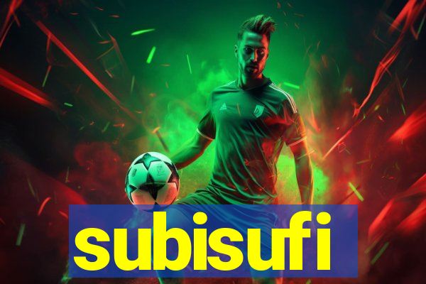 subisufi