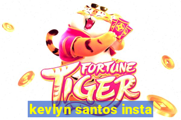 kevlyn santos insta