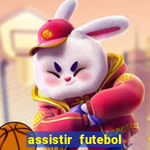 assistir futebol online play hd