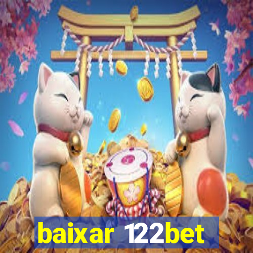 baixar 122bet