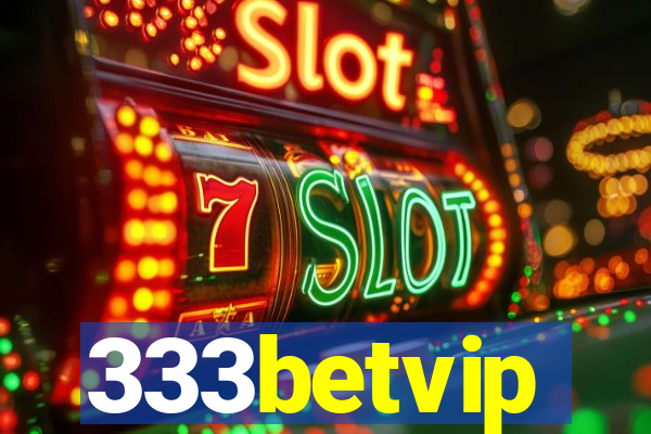 333betvip