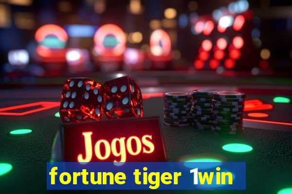 fortune tiger 1win