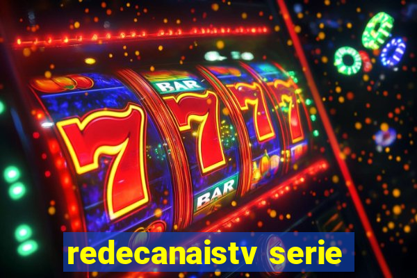 redecanaistv serie