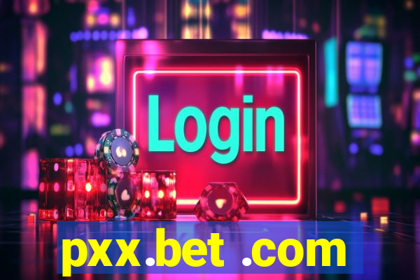 pxx.bet .com