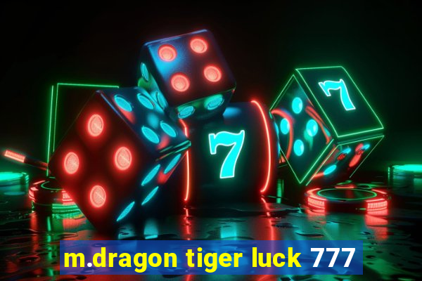 m.dragon tiger luck 777