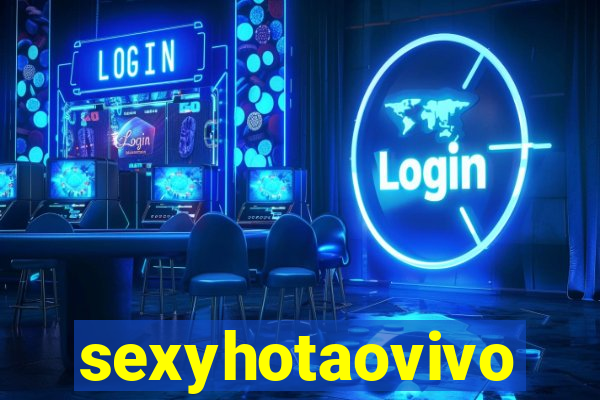 sexyhotaovivo