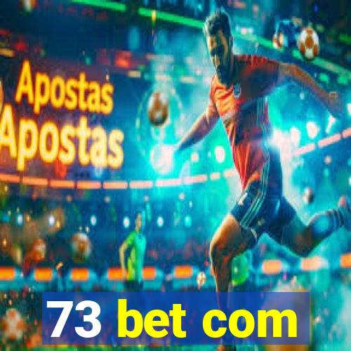 73 bet com