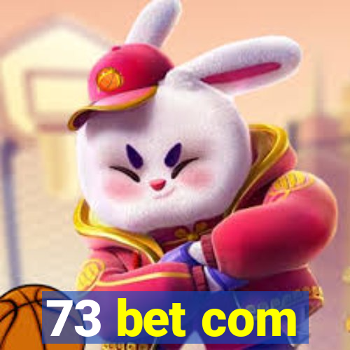 73 bet com