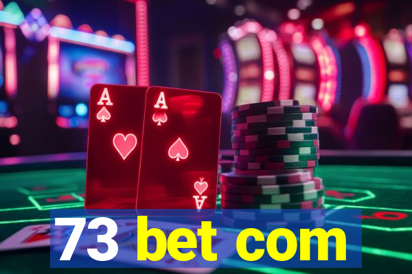 73 bet com