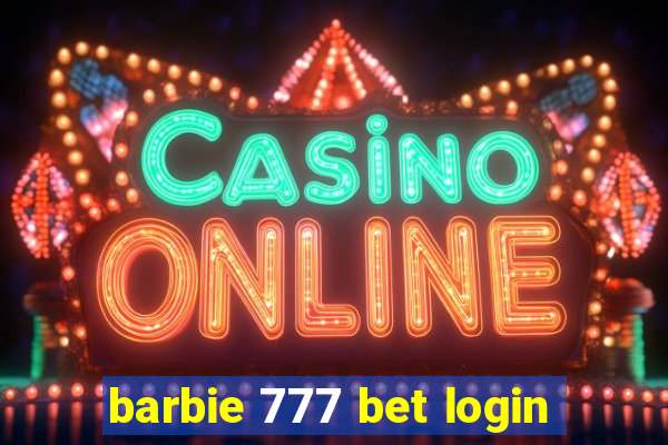 barbie 777 bet login