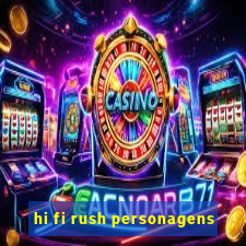 hi fi rush personagens