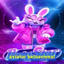 aviator betnacional