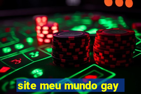 site meu mundo gay