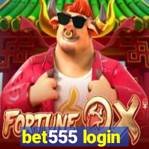 bet555 login