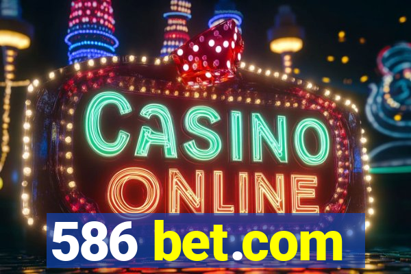 586 bet.com